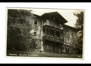Fotokarte Miesbach: Frauenschule 1944mit Nachporto nach Heimerdingen/Münsingen