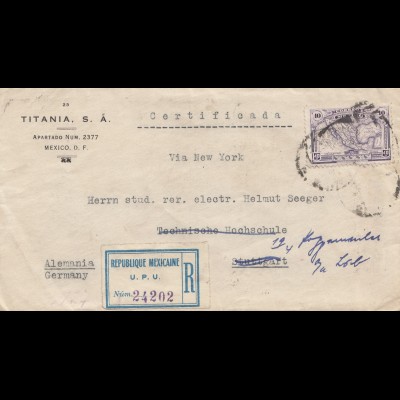 Mexico 1923: Registered/Certificada to Stuttgart - forwarded Ludwigsburg